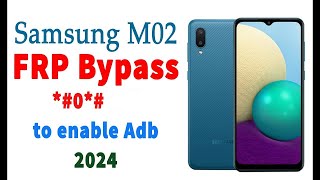 Samsung M02 Frp Bypass 0 Enable ADB 2024 [upl. by Nwahs]