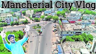 Mancherial City Vlog  Mancherial City Full Video  Mancherial Tour  Mancherial Journey [upl. by Tennaj]