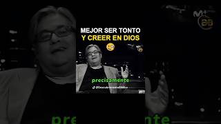 Si Eres Tan Listo ¿Por Qué Creés en Dios La Sorprendente Respuesta [upl. by Nelyk]