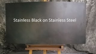 Stainless Black on Stainless Steel [upl. by Elem]