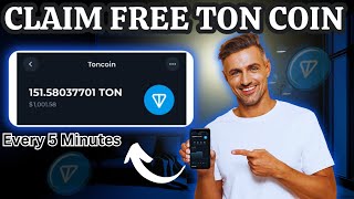 Claim Free Ton Coin Every 5 Minutes  No Investment  TON Airdrop [upl. by Woodward708]