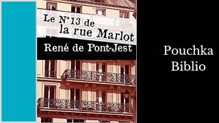 Livre Audio Le Numero 13 de la Rue Marlot  RENE DE PONTJEST [upl. by Rocher]