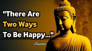 Buddha Quotes That Will Change Your Mind and Life  Great Buddha Quotes [upl. by Golub74]