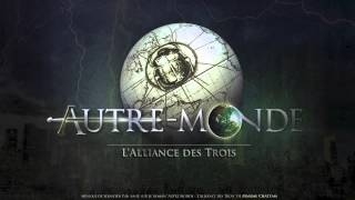 FULL SOUNDTRACK  Autre Monde lAlliance des Trois [upl. by Ennis]