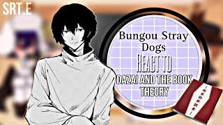 🥀BSD react to “Dazai and The Book” theory🥀  Part 05  SRTE [upl. by Connors]