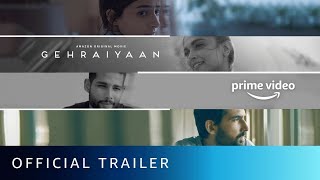 Gehraiyaan  Official Trailer  Deepika Padukone Siddhant Chaturvedi Ananya Dhairya Shakun Batra [upl. by Leihcey]