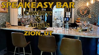 Theres a speakeasy in Zion Yes Cowboys and Angels speakeasy in Springdale Utah [upl. by Gwennie438]