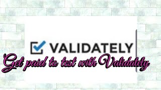 Validately get paid to test [upl. by Scheider617]