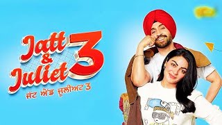 Jatt and Juliet 3 2024  New Punjabi Movie 2024  Diljit Dosanjh Neeru Bajwa Nasir Chinyoti [upl. by Neliak]