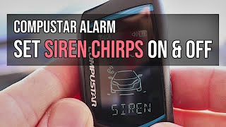 How To Turn Siren Chirps On amp Off Compustar Alarm CM7000 [upl. by Tteve550]