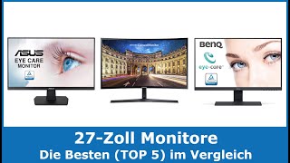 Die besten 27 Zoll TFT Monitore 2024 TOP 5 🥇 Testsieger im Vergleich gut und günstig [upl. by Stanfield117]