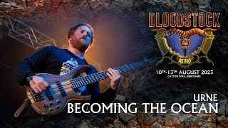 URNE  Becoming The Ocean Live at Bloodstock Open Air Metal Festival 2023 [upl. by Nhguahs]