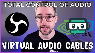 TOTAL Control of your Audio in OBS  Virtual Audio Cables 2022 [upl. by Elorak]