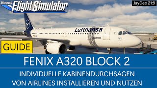 Fenix A320 Block2  Individuelle Kabinendurchsagen nutzen ★ MSFS 2020 Deutsch [upl. by Meeka]