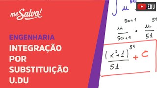 Me Salva INT09  Integração por substituição udu [upl. by Halimaj]