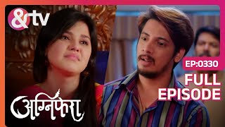 Baiju और Ragini Divya को ढूंढने पहुंचते हैं  Agnifera  Full Ep330  26 Jun 18  andtvchannel [upl. by Aiki90]