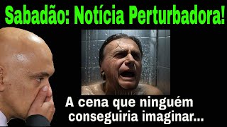 quotVOU PRA CADEIAquot BOLSONARO JORNALISTA APAVORA COM NOTÍCIAB0MBA QUE CENA OS quotRELATOS DA PRIVADAquot [upl. by Aiynot]