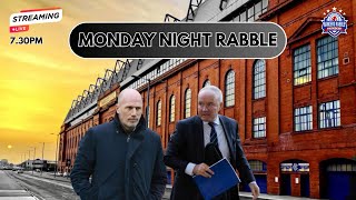 Monday Night Rabble  Clement says we need to quotSell before we buyquot  Rangers Rabble Podcast [upl. by Mcgill135]