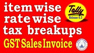 Tally for GSTPrint Invoices with itemwise and Ratewise Tax Breakups Tally ERP 9 Part74 [upl. by Siblee]