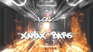 quotXanax Barsquot  LOAk  2 Deep Productions [upl. by Helve486]