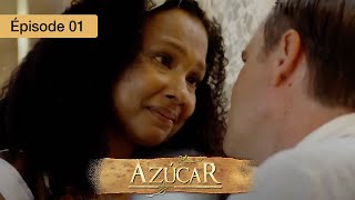 Azucar  EP 01  Passions Interdites et Secrets de Famille  Série complète en Français  HD [upl. by Naillimixam]