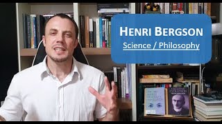 Henri Bergson 15  Science  Philosophy [upl. by Gladwin]