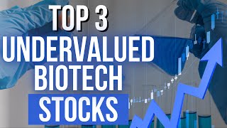 3 Undervalued Biotech Stocks Worth Investing In 2024 [upl. by Lust380]