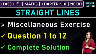 Class 11th Maths Chapter 10  Miscellaneous Exercise Question 1 to 12  Straight Lines  NCERT [upl. by Eirrotal]