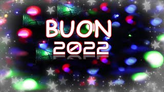 Buon Anno 2022 Video [upl. by Sanjay]