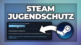 Steam Jugendschutz einstellen  deaktivieren  Kindersicherung Tutorial [upl. by Niroc]