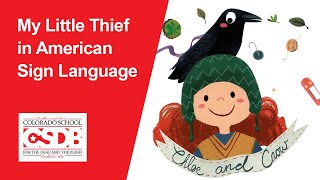 My Little Thief in American Sign Language [upl. by Diena]