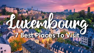 LUXEMBOURG TRAVEL  Highlights of Luxembourg Country  Travel Itinerary [upl. by Benedicto480]