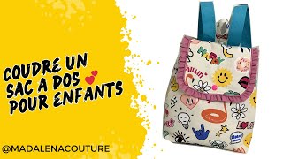 Coudre un sac à dos pour enfants Maternelle  Tuto Couture Madalena [upl. by Weirick]