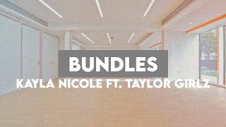 KAYLA NICOLE FT TAYLOR GIRLZ quotBUNDLESquot but youre in a dance studio [upl. by Ferdie]