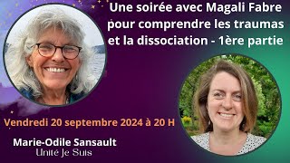 🧑‍🤝‍🧑 Une soirée avec Magali Fabre  comprendre les traumas et la dissociation – Partie 1 [upl. by Booker]