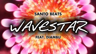 SANTO BEATS  WAVESTAR FEAT DIAMBU [upl. by Lotz]