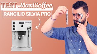 RANCILIO SILVIA PRO  Machine expresso compacte  Le Test MaxiCoffee [upl. by Keyte]