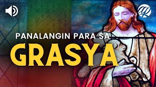 Panalangin para sa Grasya • Tagalog Prayer for Blessings and Special Intentions [upl. by Dnilazor]