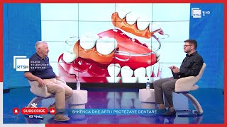 Shkenca dhe arti i protezave dentare  Prof Dr Fejzi Keraj  “Trupi dhe shëndeti” në RTSH [upl. by Finbur]