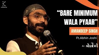 Bare Minimum Wala Pyaar by Amandeep Singh  Hindi Storytelling  Shabd 2023 [upl. by Ainoyek]