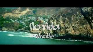 Flo Rida  Whistle official Video [upl. by Humberto]