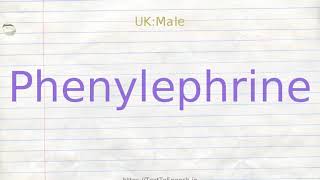 How to pronounce phenylephrine [upl. by Annanhoj]