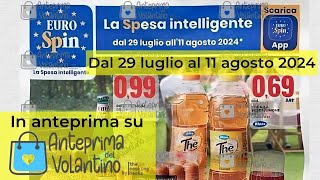 Volantino Eurospin dal 29 luglio al 11 agosto 2024 in anteprima [upl. by Reeva]