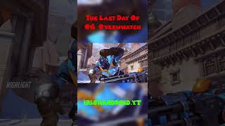 The Last Day Of OG Overwatch shorts [upl. by Sedgewick]