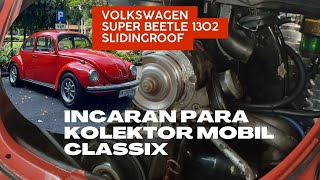 Seri Langka VW Kodok 1302 Slidingroof incaran para kolektor Mobil Classix volkswagen vwbeetle [upl. by Drawyah]