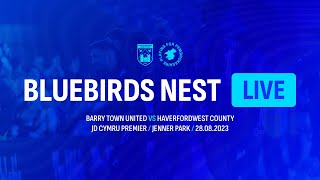 TheBluebirdsNest Live  Barry Town United vs Haverfordwest County 290823 [upl. by Nilpik]