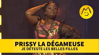 Prissy la dégameuse – Je déteste les belles filles [upl. by Eisej]