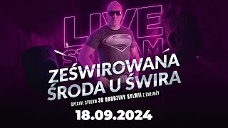 DJ ŚWIRU On Air ZeŚwirowana Środa 18092024 [upl. by Nevs]