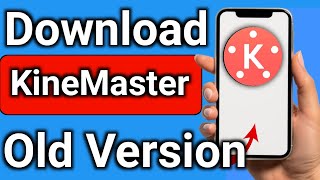 How to Download KineMaster Old Version [upl. by Westphal727]