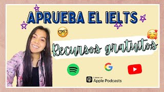 🤩Examen IELTS 📝 ¿Cómo prepararme por mi cuenta ¡RECURSOS GRATUITOS [upl. by Ronnica]